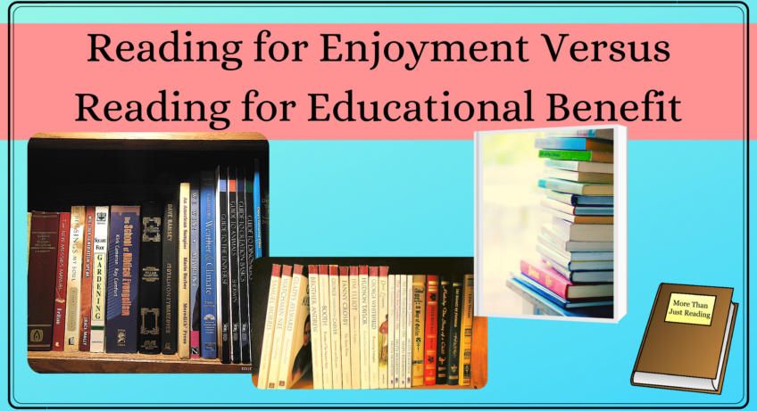 reading for enjoyment versus reading for educational benefit